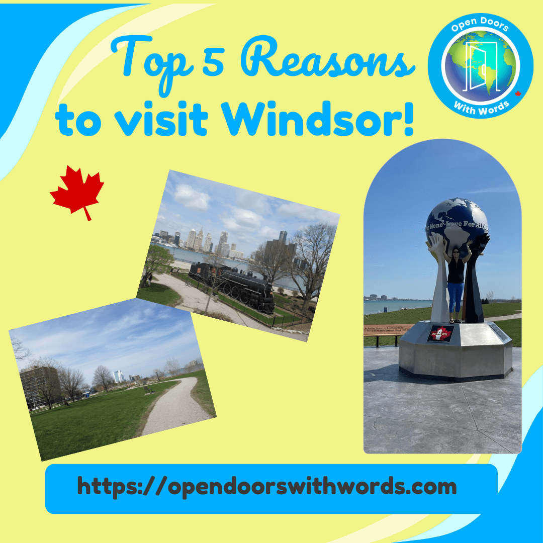 Top 5 Reasons to Visit Windsor, Ontario