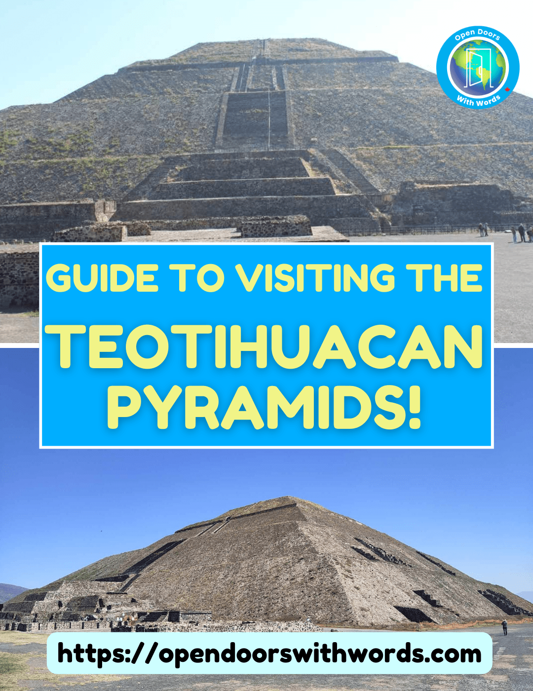 Guide to Visiting the Teotihuacan Pyramids
